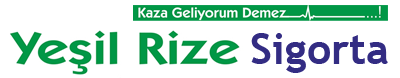 YEŞİL RİZE SİGORTA ARACILIK HİZMETLERİ