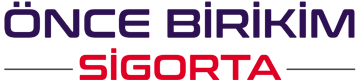 ÖNCE BİRİKİM SİGORTA ARACILIK HİZMETLERİ